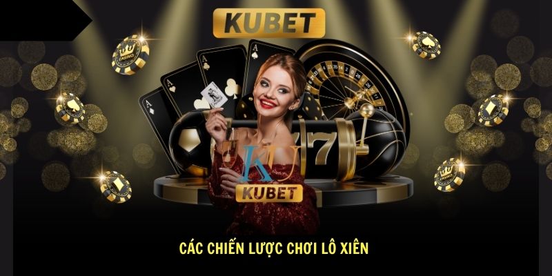 Cac chien luoc choi lo xien